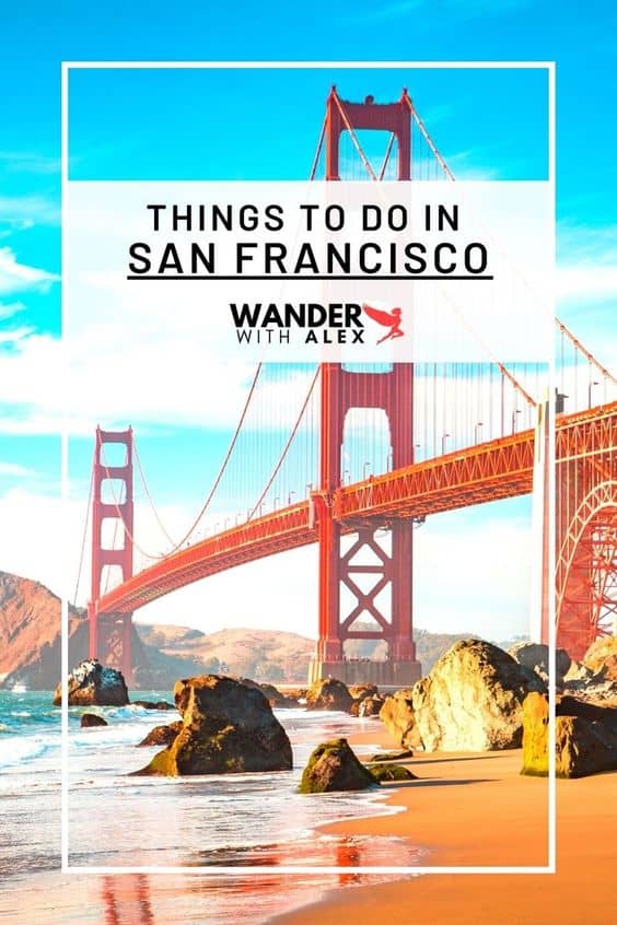 Pinterest Pin for things to do and see in San Francisco.