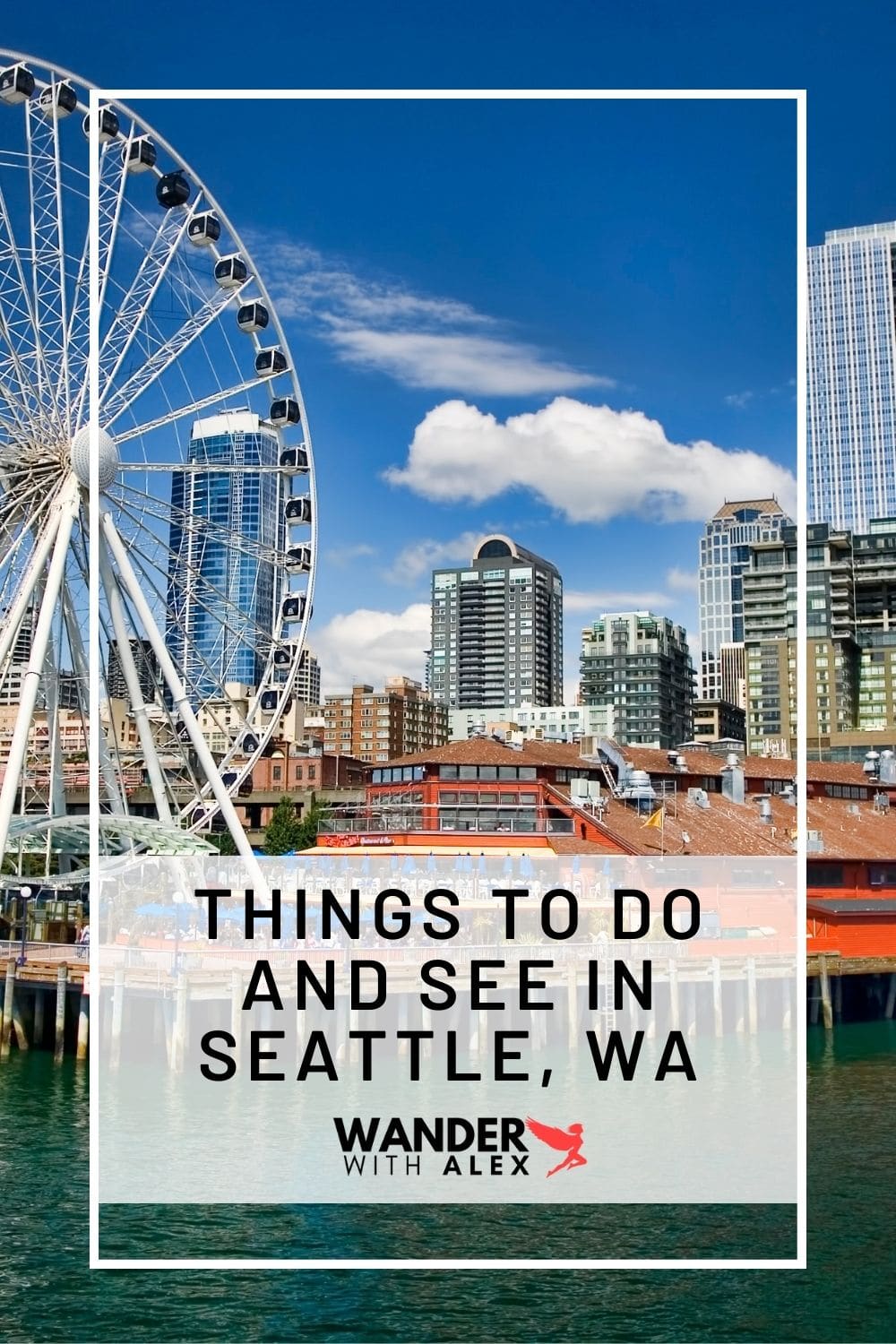 things to do and see in seattle