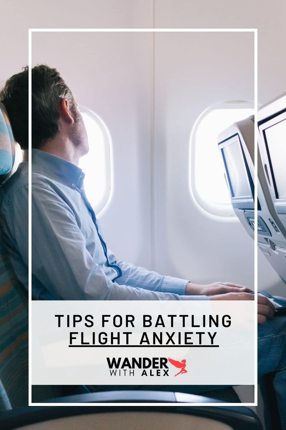 Tips for Battling Flight Anxiety