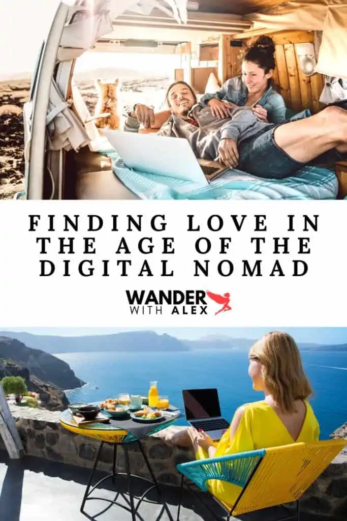 Finding Love in the Age of the Digital Nomad