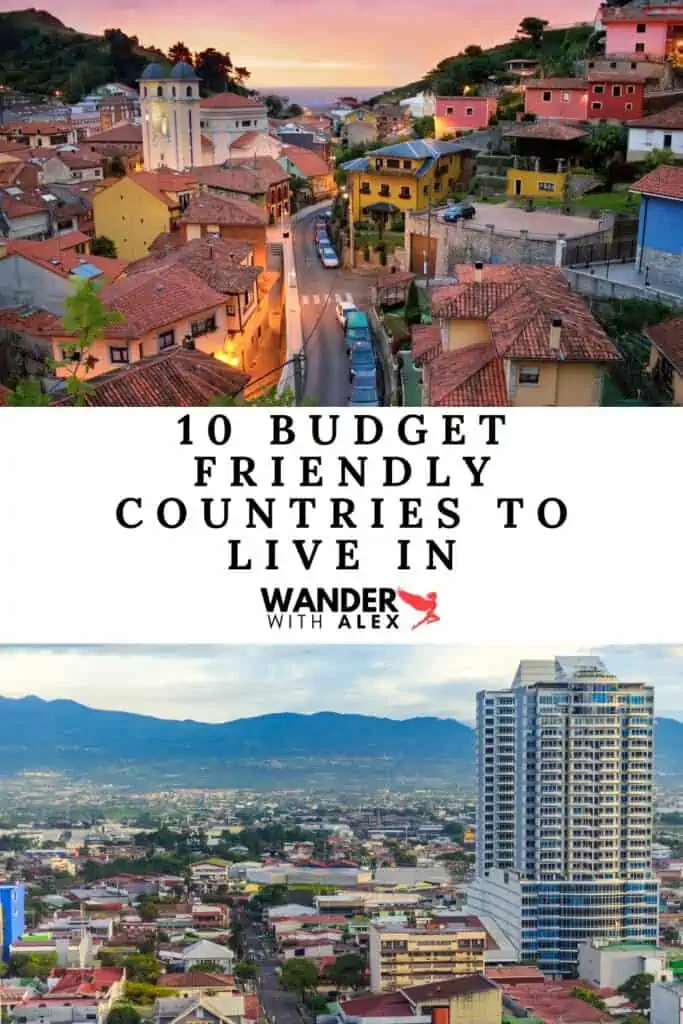 10 Best Countries To Live in Comfortably and on a Budget